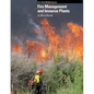 Fire Management and Invasive Plants A Handbook - Paperback