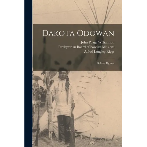 Dakota Odowan: Dakota Hymns - Paperback