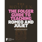 The Folger Guide to Teaching Romeo and Juliet - Paperback