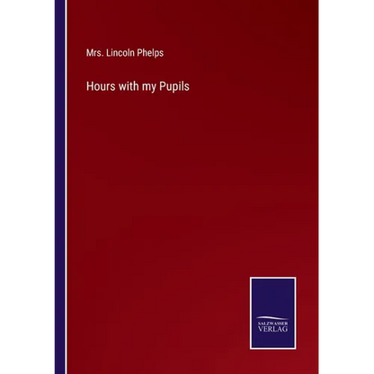 Hours with my Pupils - Paperback