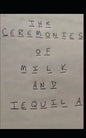 The Ceremonies of Milk and Tequila - Paperback