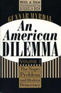An American Dilemma: The Negro Problem and Modern Democracy, Volume 1 - Paperback