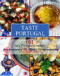 Taste Portugal 101 Easy Portuguese Recipes - Paperback