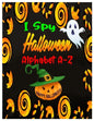 I Spy Halloween Alphabet A-Z: Interactive and Guessing Book for Kids, Preschoolers & Toddlers Ages 2-5. ABC's Halloween Day Theme Activity Challenge - Paperback