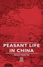 Peasant Life in China - Hardcover