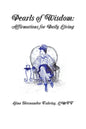 Pearls of Wisdom: Affirmations for Daily Living - Paperback