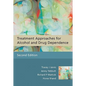 Treatment Approaches for Alcohol and Drug Dependence: An Introductory Guide - Paperback