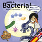 Hola bacteria - Hello Bacteria: Version bilingüe Español/Inglés - Paperback