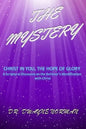 The Mystery: A Scriptural Discourse on the Believer's Identification with Christ - Paperback