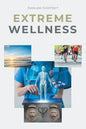 Extreme Wellness - Paperback