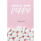 They're All Named Poppy - Paperback