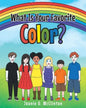 What Is Your Favorite Color? - Paperback