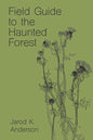 Field Guide to the Haunted Forest - Paperback