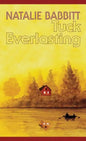 Tuck Everlasting - Hardcover