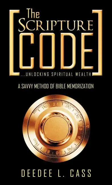 The Scripture Code: ...Unlocking Spiritual Wealth - Hardcover