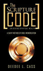 The Scripture Code: ...Unlocking Spiritual Wealth - Hardcover