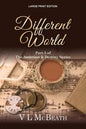 Different World: Part 5 of The Ambition & Destiny Series - Paperback