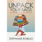 Unpack Your Bags, Your Self Help Guide To Inner Peace - Paperback