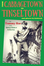 From Cabbagetown to Tinseltown and places in between...: The autobiography of Tommy Roe - Paperback