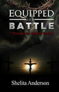 Equipped for Battle: 7 Principles for Spiritual Warfare - Paperback