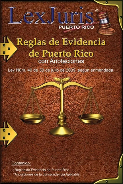 Reglas de Evidencia de Puerto Rico con Anotaciones.: Ley Núm. 46 de 30 de julio de 2009, según enmendadas con Anotaciones. - Paperback