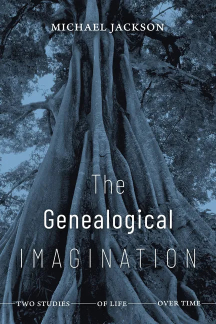 The Genealogical Imagination: Two Studies of Life Over Time - Paperback