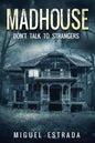 Madhouse: A Suspenseful Horror - Paperback