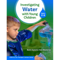 Investigating Water with Young Children (Ages 3-8) - Paperback