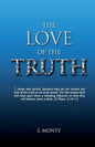 The Love of the truth: The Great Deception has begun. Are you ready? The drift into deception is easy... comfortable... maybe even popular. " - Paperback