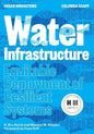 Water Infrastructure: Equitable Deployment of Resilient Systems - Paperback