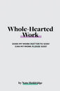 Whole-Hearted Work - Paperback