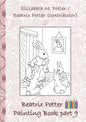 Beatrix Potter Painting Book Part 9 ( Peter Rabbit ): Colouring Book, coloring, crayons, coloured pencils colored, Children's books, children, adults, - Paperback