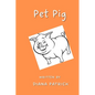 Pet Pig! - Paperback