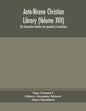 Ante-Nicene Christian Library (Volume XVII) The Clementine homilies the Apostolical Constitutions - Paperback