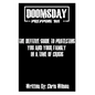 Doomsday Prepping 101: I might count something as a doomsday effect that you look at as everyday living and visa versa not all doomsday's eff - Paperback