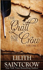 The Quill and the Crow: Collected Essays on Writing, 2006 - 2008 - Paperback