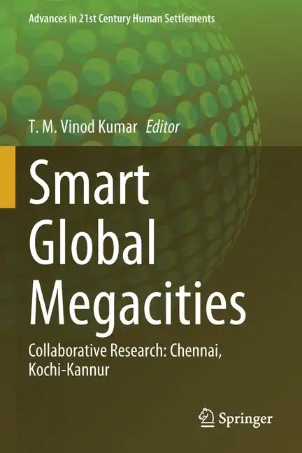 Smart Global Megacities: Collaborative Research: Chennai, Kochi-Kannur - Paperback