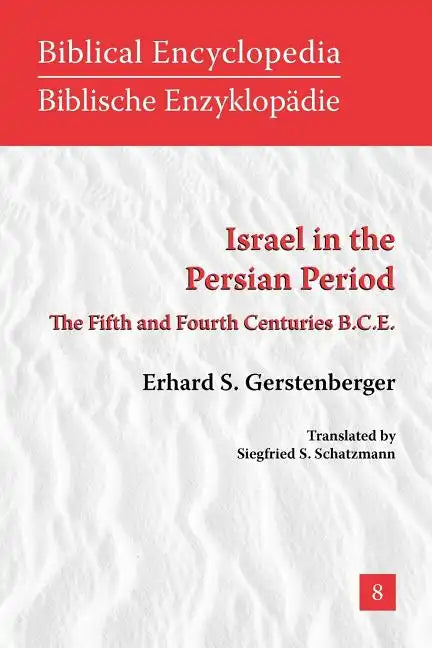 Israel in the Persian Period: The Fifth and Fourth Centuries B.C.E. - Paperback