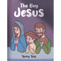 The Boy Jesus - Hardcover
