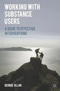 Working with Substance Users: A Guide to Effective Interventions - Paperback