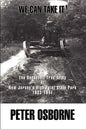 We Can Take It!: The Roosevelt Tree Army at New Jersey's High Point State Park 1933-1941 - Paperback