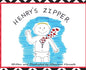 Henry's Zipper - Hardcover