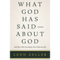 What God Has Said-About God: And How That Can Inspire Your Faith and Life - Paperback
