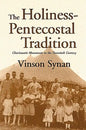 Holiness-Pentecostal Tradition: Charismatic Movements in the Twentieth Century - Paperback