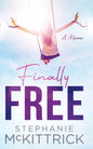Finally Free! - Paperback