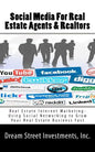 Social Media For Real Estate Agents & Realtors: Real Estate Internet Marketing- Using Social Networking to Grow Your Real Estate Business Fast - Paperback