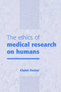 Ethics of Medical Research Humans - Paperback