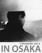 In Osaka: photographs by Yamasaki Ko-Ji - Paperback