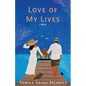 Love of My Lives - Paperback