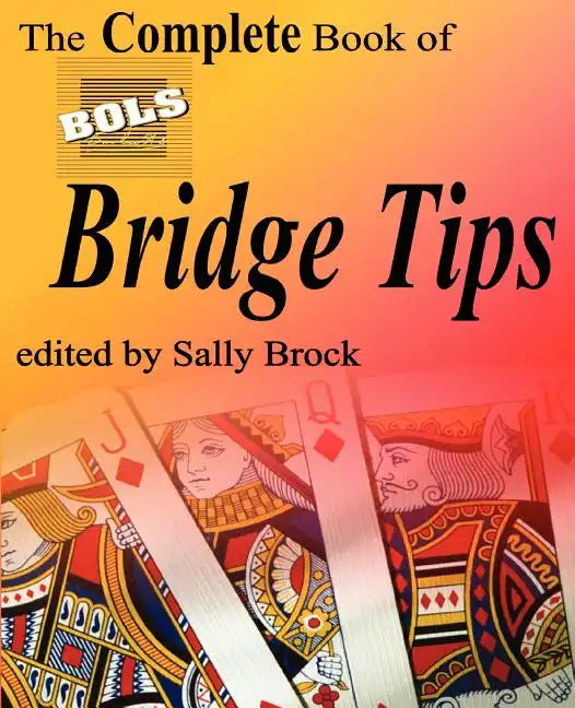 The Complete Book of Bols Bridge Tips - Paperback